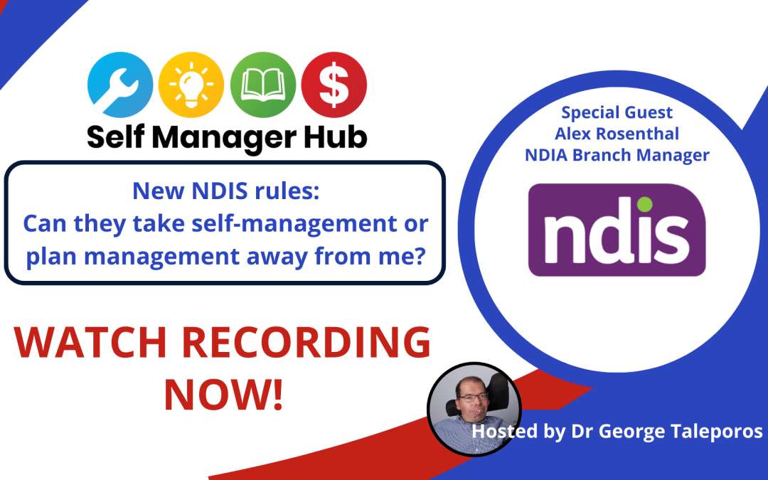 Self Manager Hub Workshop – Can the NDIS take self or plan management away? RecordingBy Self Manager Hub Keywords | self-management | plan management | NDIS rulesCategory | NDIS Fund Management | Premium Content | News | Know your rightsFormats | Video