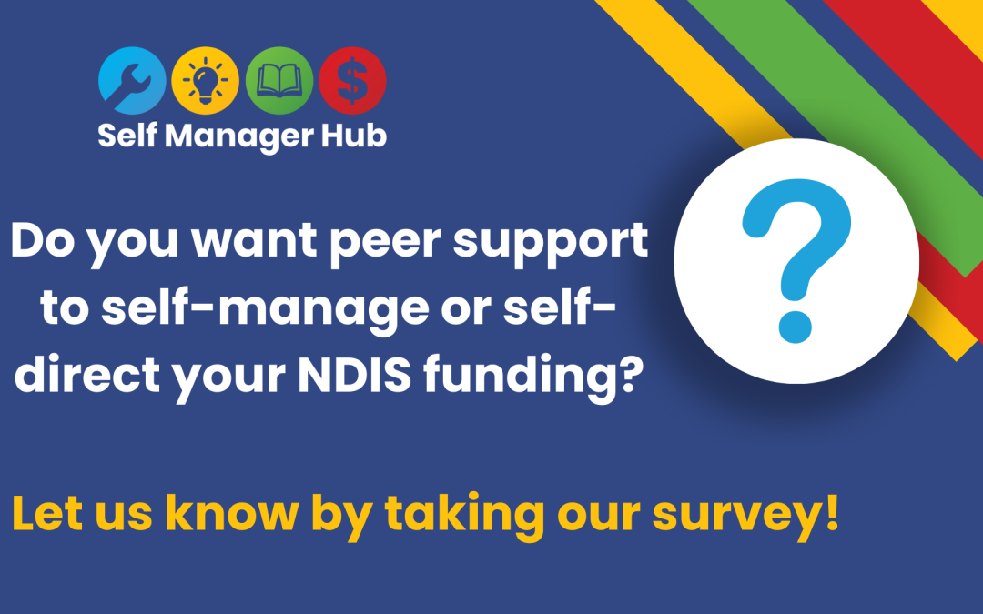 Peer Group Interest – Have your sayBy Self Manager Hub Keywords | Peer support | surveyCategory | Peer network | NewsFormats | Form | News | Text only | Survey